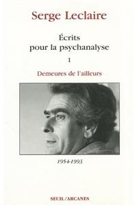 Ecrits Pour la Psychanalyse, Volume 1