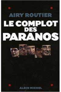 Complot Des Paranos (Le)
