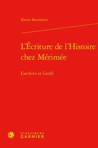 L'Ecriture de l'Histoire Chez Merimee