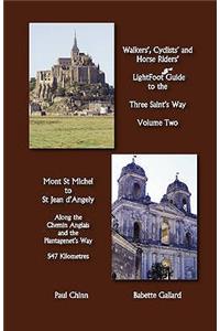 Lightfoot Guide to the Three Saint's Way - Mont St Michel to Saint Jean D'Angely