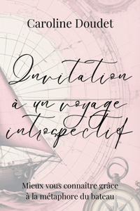 Invitation à un voyage introspectif