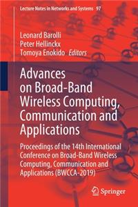 Advances on Broad-Band Wireless Computing, Communication and Applications