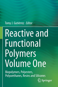 Reactive and Functional Polymers Volume One