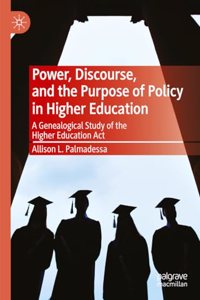 Power, Discourse, and the Purpose of Policy in Higher Education