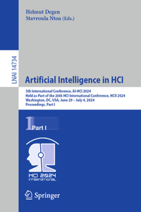 Artificial Intelligence in HCI: 5th International Conference, Ai-Hci 2024, Held as Part of the 26th Hci International Conference, Hcii 2024, Washington, DC, Usa, June 29 - July 4, 