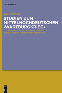 Studien Zum Mittelhochdeutschen 'Wartburgkrieg'