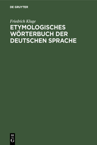 Etymologisches Wörterbuch Der Deutschen Sprache