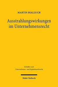 Ausstrahlungswirkungen im Unternehmensrecht
