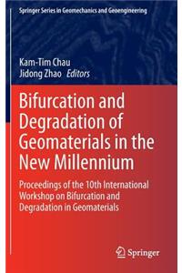 Bifurcation and Degradation of Geomaterials in the New Millennium