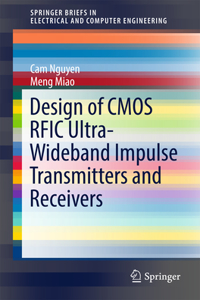 Design of CMOS Rfic Ultra-Wideband Impulse Transmitters and Receivers