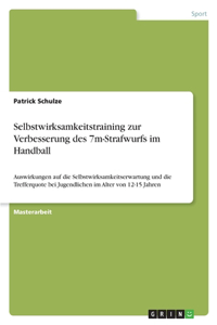 Selbstwirksamkeitstraining zur Verbesserung des 7m-Strafwurfs im Handball