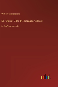 Der Sturm; Oder, Die bezauberte Insel