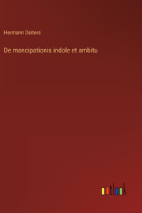 De mancipationis indole et ambitu