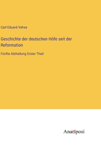 Geschichte der deutschen Höfe seit der Reformation