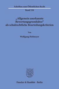 Allgemein Anerkannte Bewertungsgrundsatze ALS Schulrechtliche Beurteilungskriterien