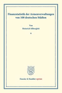 Finanzstatistik Der Armenverwaltungen Von 108 Deutschen Stadten