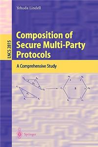 Composition of Secure Multi-Party Protocols