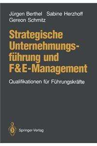 Strategische Unternehmungsführung Und F&e-Management