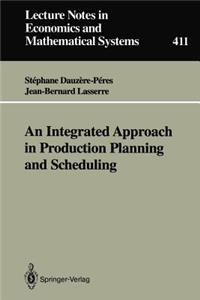 An Integrated Approach in Production Planning and Scheduling