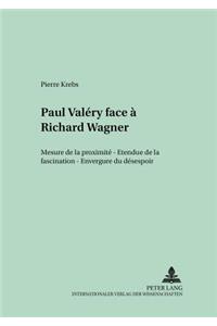Paul Valéry Face À Richard Wagner