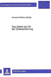 Das Selbst als Ort der Gotteserfahrung