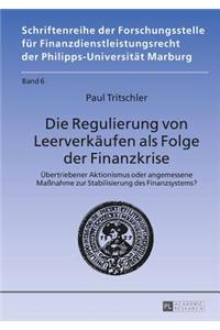 Die Regulierung von Leerverkaeufen als Folge der Finanzkrise