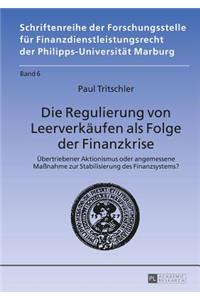 Regulierung von Leerverkaeufen als Folge der Finanzkrise