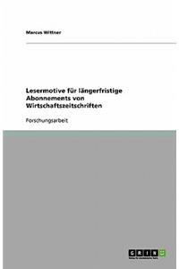 Lesermotive für längerfristige Abonnements von Wirtschaftszeitschriften