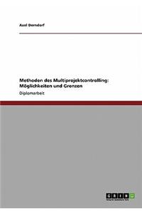 Methoden des Multiprojektcontrolling. Möglichkeiten und Grenzen