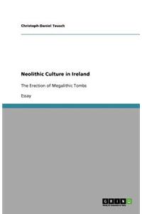 Neolithic Culture in Ireland