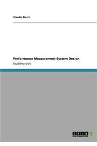 Performance Measurement System Design