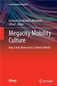 Megacity Mobility Culture