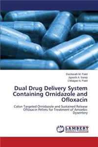 Dual Drug Delivery System Containing Ornidazole and Ofloxacin