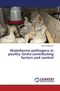 Waterborne pathogens in poultry farms