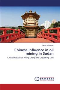 Chinese influence in oil mining in Sudan