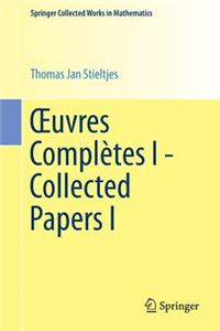 Oeuvres Complètes I - Collected Papers I