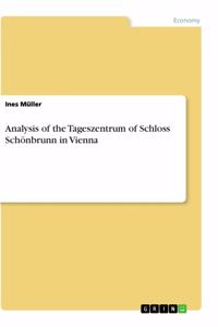 Analysis of the Tageszentrum of Schloss Schönbrunn in Vienna