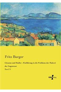Cézanne und Hodler - Einführung in die Probleme der Malerei der Gegenwart