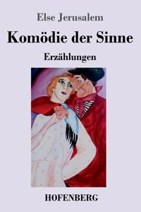 Komödie der Sinne