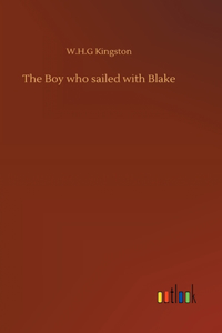 The Boy who sailed with Blake