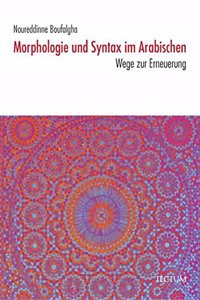 Morphologie Und Syntax Im Arabischen