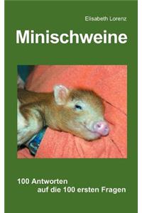 Minischweine: 100 Antworten auf die 100 ersten Fragen