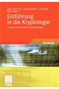 Einfuhrung in Die Kryptologie: Lehrbuch Fur Unterricht Und Selbststudium