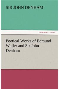 Poetical Works of Edmund Waller and Sir John Denham