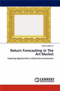 Return Forecasting in The Art Market