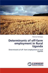 Determinants of off-farm employment in Rural Uganda