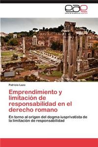Emprendimiento y Limitacion de Responsabilidad En El Derecho Romano