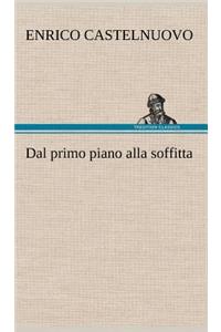 Dal primo piano alla soffitta