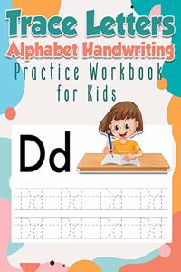 Trace Letters Alphabet Handwriting Practice Workbook for Kids