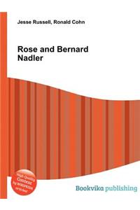 Rose and Bernard Nadler